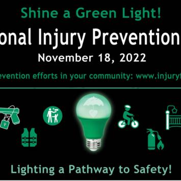 Shine a Green Light on National Injury Prevention Day 2022. Lighting a Pathway to Safety.